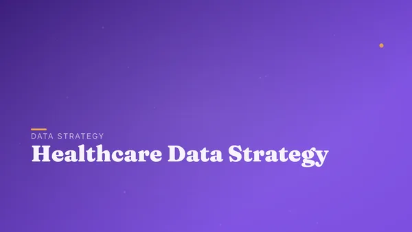 Healthcare Data Strategy