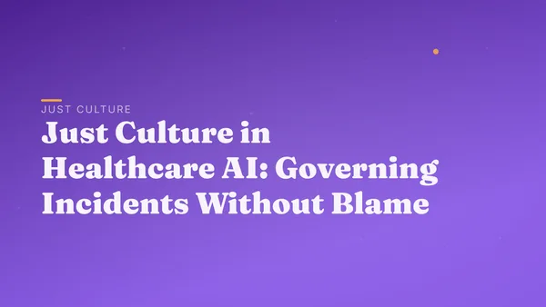 Just Culture in Healthcare AI: Governing Incidents Without Blame