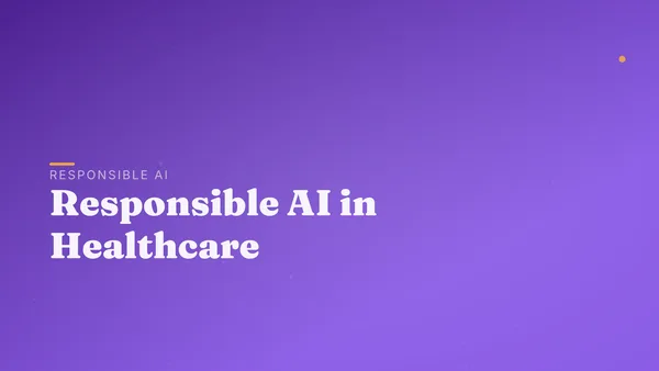Responsible AI in Healthcare