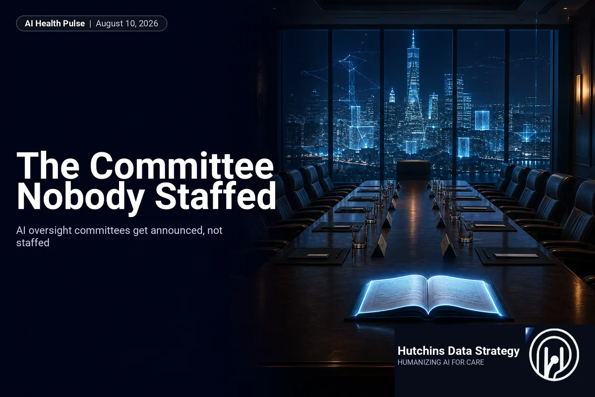 The Committee Nobody Staffed — The AI Health Pulse