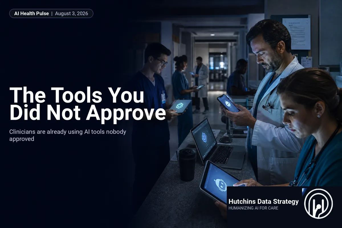 The Tools You Did Not Approve — The AI Health Pulse
